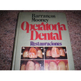 Operatoria Dental: Restauraciones. Barrancos Mooney + Regalo