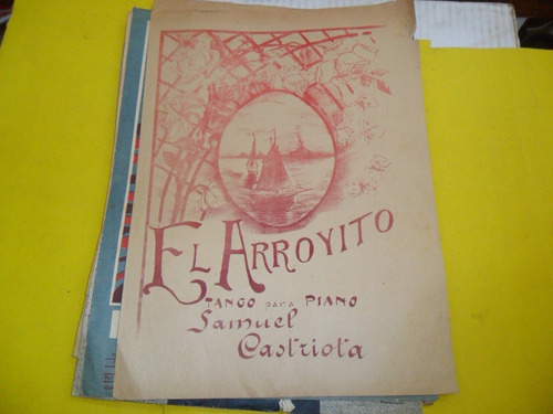 Antigua Partitura El Arroyito Piano Samuel Castriota Tango