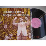 Vinyl Vinilo Lp Acetato Caudillos Y Muchedumbres Gaitan