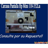 Carcasa Pantalla Hp Mini 110-3521la