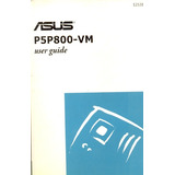 Manual Original Placa Mae Asus P5p800-vm