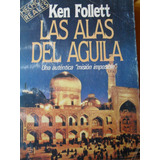 Ken Follett - Las Alas Del Águila