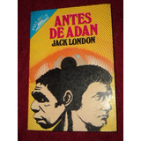 Antes De Adan Jack London /en Belgrano