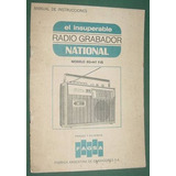 Manual Instrucciones Radio Grabador National 8 Pg Publicidad