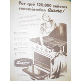 Publicidad Antigua Cocinas Aurora Ciento Veinte Mil Señoras