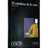 Programa  Teatro Colon    1998       El Caballero De La Rosa