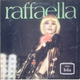 Raffaella Carra - Raffaella - Incluye Lola - Lp Año 1978