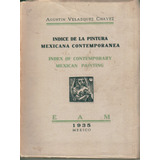 Indice De La Pintura Mexicana Contemporanea Velazquez Chavez