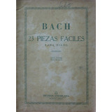 Partitura Bach 23 Piezas Faciles Para Piano (mugellini)