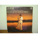 Lp Vinil Disco Zamfir Flaute De Pan Romantique 1979