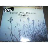 Cd Famous Opera Choruses,arias, Vol. 1 E 2 