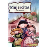 Mujercitas Clásicos Infantiles Louisa May Alcott Ed.época