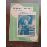 Antiga Partitura Rancho Alegre Mexicano Felipe Bermejo
