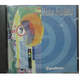 Cd  Promo  Gradiente  :  Musica Brasileira   - B137