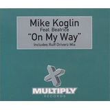 Mike Koglin Feat. Beatrice - On My Way Single 12