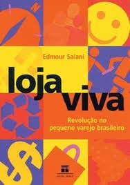 Loja Viva Revolução No Pequeno Varejo Brasileiro