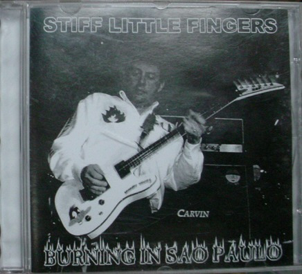 Cd  Stiff Little Fingers / Burning In São Paulo  -  B60