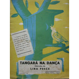 Partitura Tangara Na Dança Lina Pesce P Piano