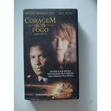 Coragem Sob Fogo  Vhs*