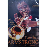 Dvd - Louis Armstrong - O Tributo