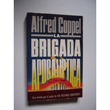 La Brigada Apocalíptica - Alfred Coppel - 1983