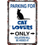 Carteles 60x40 Parking Only Cat Lovers Amantes Gatos Pa-84