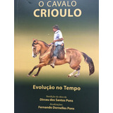 O Cavalo Crioulo - Evolução No Tempo, Reedição