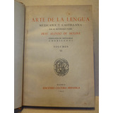 Molina, A. De Fray. Arte De La Lengua Mexicana Y Castellana.