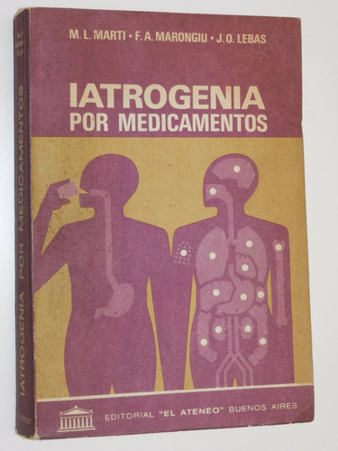 Iatrogenia Por Medicamentos - Marti, Marongiu, Lebas