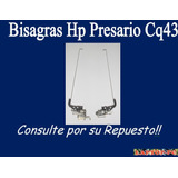 Bisagras Hp Presario Cq43