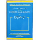Guía De Consulta Criterios Diagnósticos Dsm-5 / Panemericana