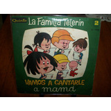 La Familia Telerin *  Disco Simple  De  Vinilo De Coleccion!