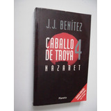 Caballo De Troya 4  Nazaret - J. J. Benitez - 2000