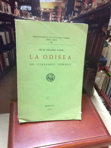 La Odisea - Oscar Gerardo Ramos - Bogotá 1970 - Caro Y Cuerv