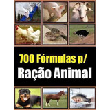 700 Formulas: De Ração, Sal Mineral, Proteinados