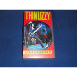 Thin Lizzy - Live & Dangerous (vhs Importado)