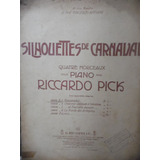 Partitura Piano  Silhouettes De Carnaval Ricardo Pick