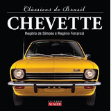 Clássicos Do Brasil - Chevette ( Livro Capa Dura ) Alaude