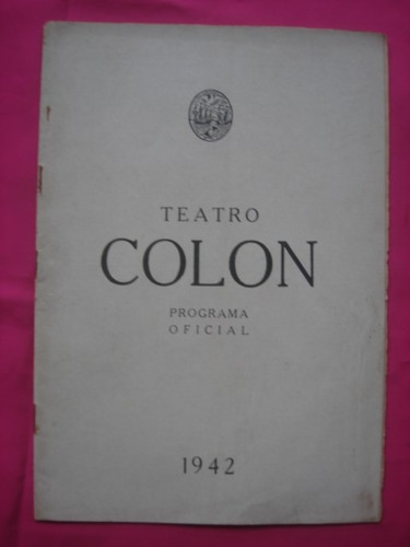 Programa Teatro Colon Temporada 1942 - Pelleas Y Melisande