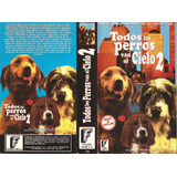 Todos Los Perros Van Al Cielo 2 Vhs Español Latino Max_wal