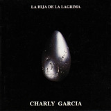 Cd Charly Garcia - La Hija De La Lagrima - 1994