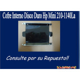 Cofre Interno Disco Duro Hp Mini 210-1140la