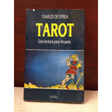 Tarot - Una Lectura Para Acuario - Charles De Sybila