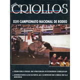 Criollos, Rodeo Chileno, Revista De Los Corraleros, Ep 1994.