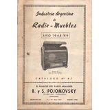 Antiguo Catalogo Radio Muebles Año 1948 - 1949 Excelente (c)