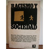 Racismo Y Sociedad - Ed. De La Flor.