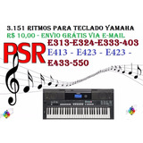 3.151 Rítmos Para Teclado Yamaha - R$ 10,00 Frete Grátis