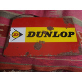 Antiguo Cartel De Chapa Dunlop 32 X 18 Cm No Enlozado