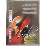 Ciência Hoje #267 Ano 2010 Violino, Música E Física Em Harmo