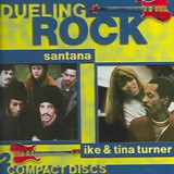Santana / Ike & Tina Turner - Dueling Rock (1999) 2 Cds